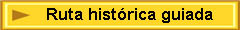 Ruta hist�rica guiada
